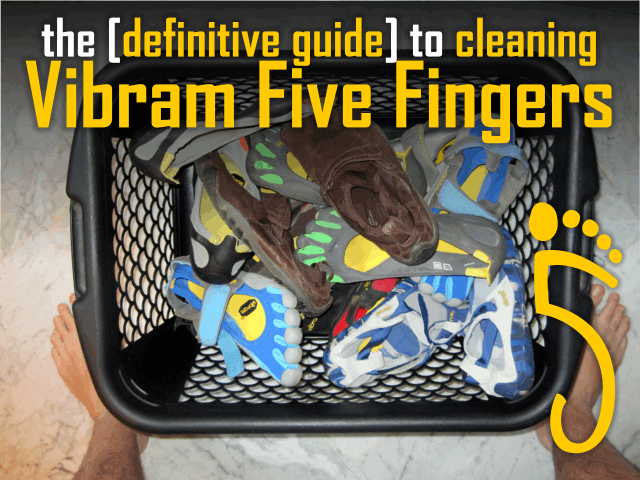 The Definitive Guide to Cleaning Vibram Five Fingers  a.k.a. How to Get the Smell out of your Vibrams!