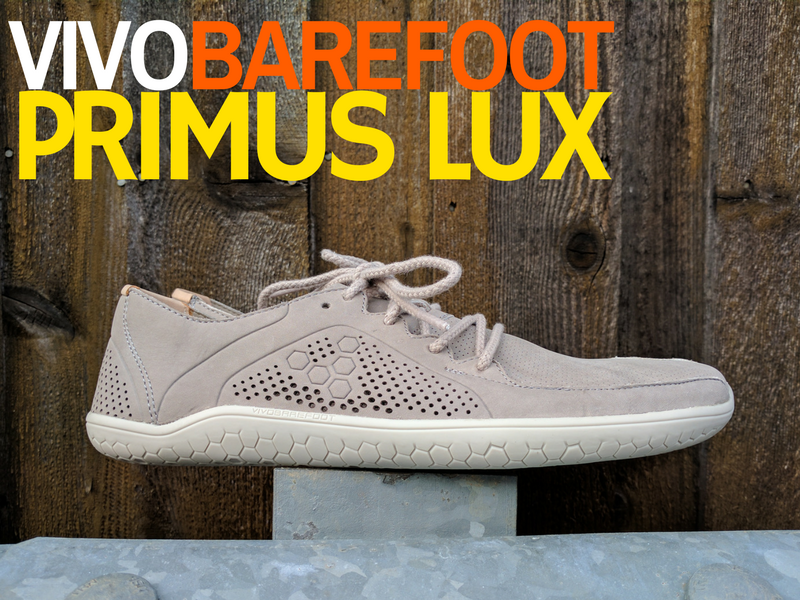 VivoBarefoot Primus Lux Review