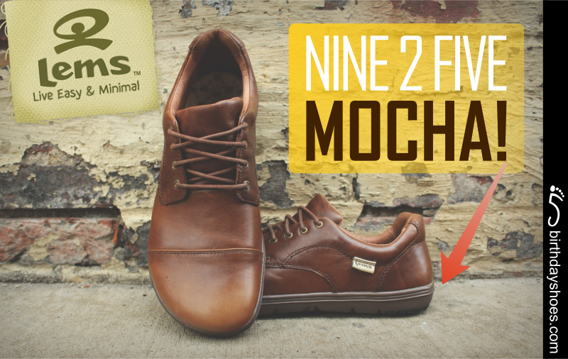The Lems Nine2Five "Mocha" provides a dark-brown soled option for the Nine2Five work line that will fit right in at a business casual work environment.